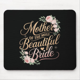 Mutter der schönsten Braut, Hochzeits-Brautkleid Mousepad