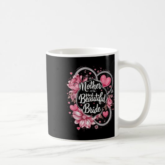Mutter der schönsten Braut, Hochzeitsbraut Kaffeetasse (Rechts)