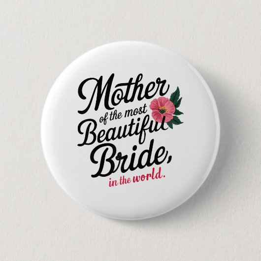 Mutter der schönsten Bride glücklich Bridal Pa Button (Vorderseite)