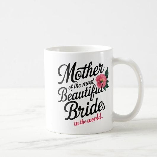 Mutter der schönsten Bride glücklich Bridal Pa Kaffeetasse (Rechts)