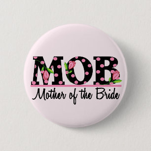 Mutter der Tulpe-Beschriftung der Braut-(MOD) Button