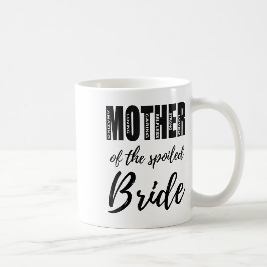 Mutter der verwöhnten Bride Funny Mama Hochzeit Re Kaffeetasse (Rechts)
