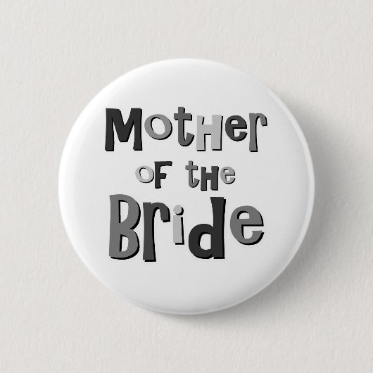 Mutter des Braut-Graus Button (Vorderseite)