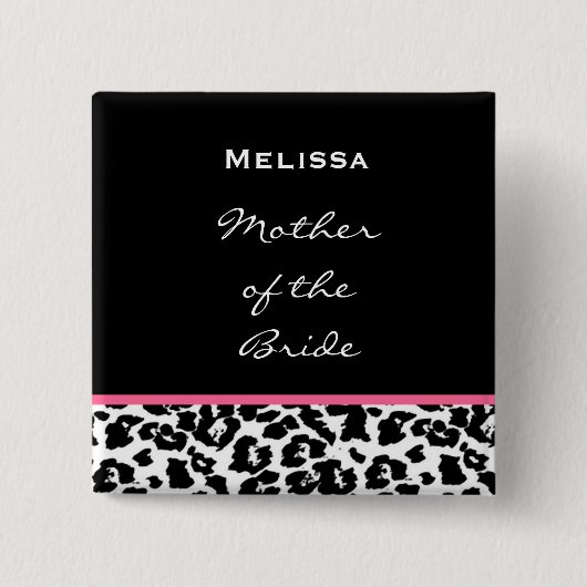 Mutter des Braut-Schwarz-weißen rosa Leoparden Button (Vorderseite)
