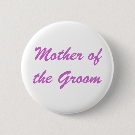 Mutter des Bräutigams Button (Vorderseite)
