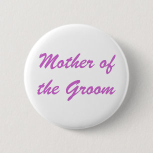 Mutter des Bräutigams Button