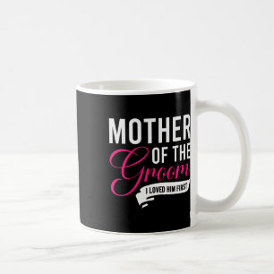 Mutter des Bräutigams, den ich ihn liebte, zuerst  Kaffeetasse