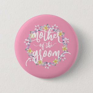 Mutter des Bräutigams Hochzeit Kalligrafie Pin But Button