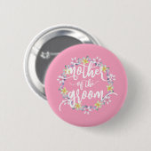 Mutter des Bräutigams Hochzeit Kalligrafie Pin But Button (Vorne & Hinten)