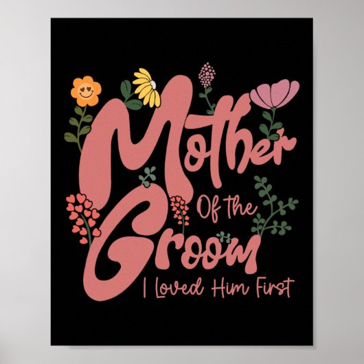 Mutter des Bräutigams Ich liebte ihn zuerst Mutter Poster (Vorne)