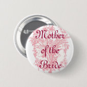 Mutter des Brautknopfes auf rosa Blumendruck Button (Vorne & Hinten)