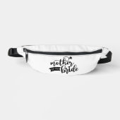 Mutter des Bride Black Text auf White Fanny Pack Bauchtasche (Vorderseite)