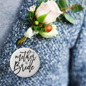 Mutter des Bride Brush Wedding Brautparty Button