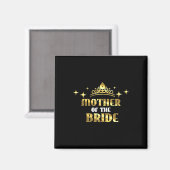 Mutter des Bride Cool Bridal Wedding Hen Party Magnet (Vorderseite/Rückseite)