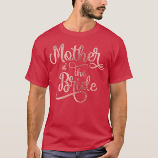 Mutter des Bride Rose Gold Brautparty Bachelo T-Shirt