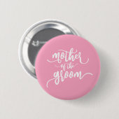 Mutter des Buttons Groom Wedding Calligraphy (Vorne & Hinten)