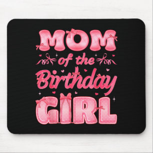 Mutter des Geburtstagsmädchens Familie Nk Coquette Mousepad