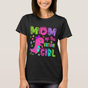 Mutter des Geburtstagsmädchens Saurus Rex Dinosaur T-Shirt
