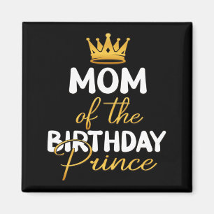 Mutter des Geburtstagsprinzen Jungen Bday-Party Magnet