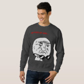 Mutter des Gott-Raserei-Gesichts-Comic Meme Sweatshirt (Vorne ganz)