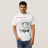Mutter des Gott-Raserei-Gesichts-Comic Meme T-Shirt (Vorne ganz)