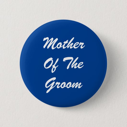 Mutter des Groom Pinback Button (Vorderseite)