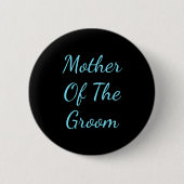 Mutter des Grooms Button (Vorderseite)