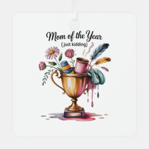 Mutter des Jahres (nur ein Scherz) Ornament Aus Metall