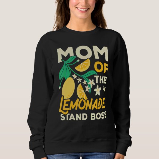 Mutter des Limonadenstand Chefs Zitrone Fruchtge Sweatshirt (Vorderseite)
