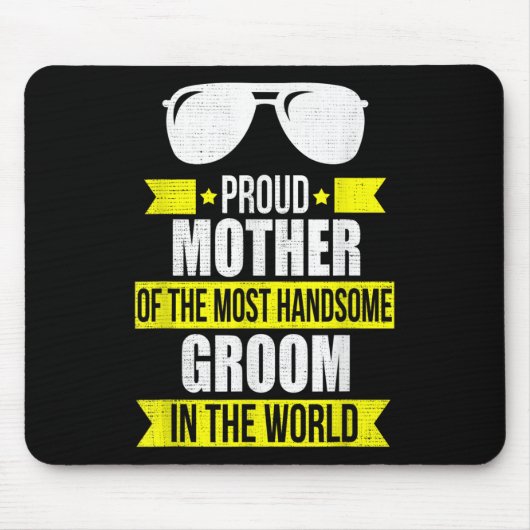 Mutter des schönen Bräutigams Wedding Gi Mousepad (Vorne)