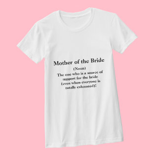Mutter des Shirts Bride T — Definition Wedding