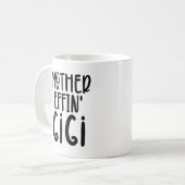 Mutter effin' Gigi Funny Gigi Geschenke für Oma Kaffeetasse (Vorderseite Links)