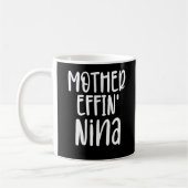 Mutter effin' Nina, Funny Oma Nina Geschenke Kaffeetasse (Links)