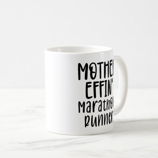 Mutter effon' Marathon Runner lustiger Marathon Ru Kaffeetasse (VorderseiteRechts)