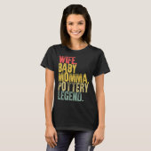 Mutter Ehefrau Baby Momma Potterie Legend T-Shirt (Vorne ganz)