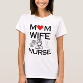 Mutter Ehefrau Krankenschwester T - Shirt (Vorderseite)