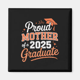Mutter eines Absolventen 2025 - Abschluss Geschenk Magnet
