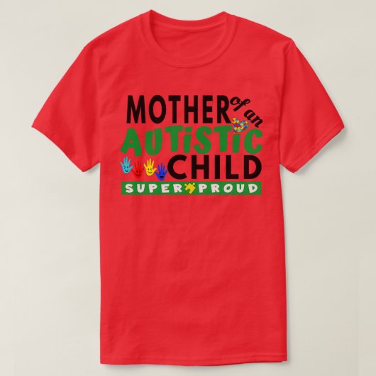 Mutter eines autistischen Kindersuperstolzes T-Shirt (Design vorne)