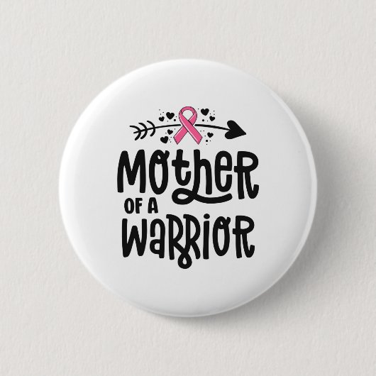 Mutter eines Brustkrebses einer Kriegerin, rosa Ri Button (Vorderseite)