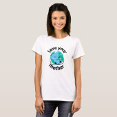 MUTTER ERDE - Liebe Ihrer Mutter T - Shirt (Vorne ganz)