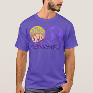 Mutter Erde wir Liebe und beschützen Mädchen T-Shirt