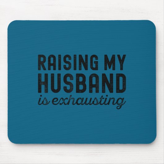 Mutter erzieht anstrengenden Ehemann Ehefrau Mousepad (Vorne)