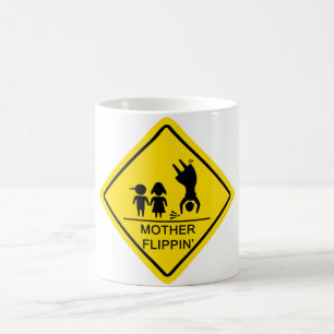Mutter Flippin Ertrag-Zeichen Kaffeetasse