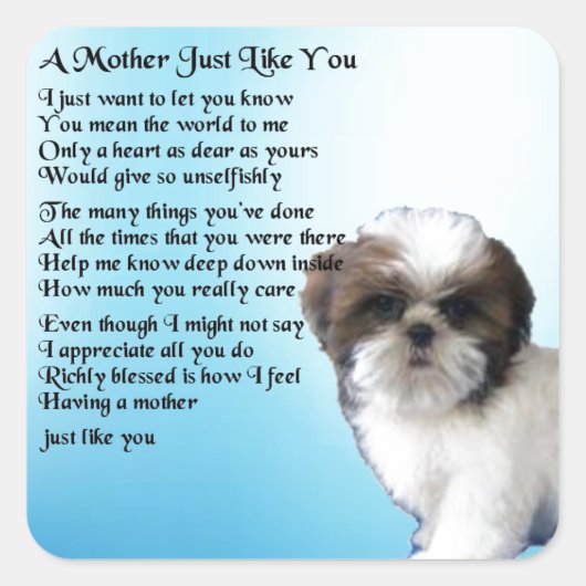 Mutter Gedicht - Shih Tzu Design Quadratischer Aufkleber (Vorderseite)