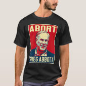 Mütter gegen Greg Abbott Texas Anti Abbott Sind zu T-Shirt (Vorderseite)