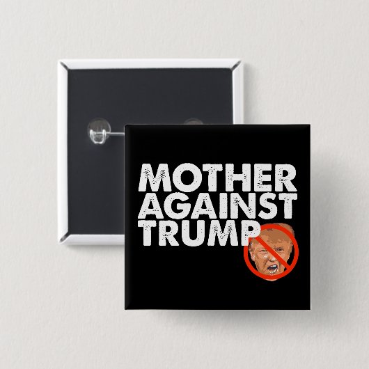Mutter gegen Trumpf - Antitrumpf-Button-Knopf Button (Vorne & Hinten)