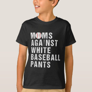 Mütter gegen weiße Baseballhosen Lustige Baseball- T-Shirt