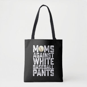 Mütter gegen weiße Baseballhosen Muttertag Tasche