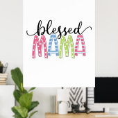 Mutter Geschenk gesegnet Mama Poster (Heimbüro)