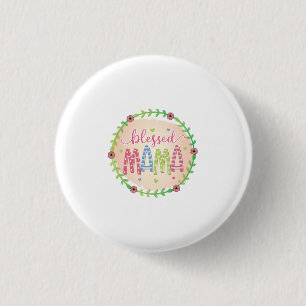 Mutter Geschenk gesegnete Mutter Button